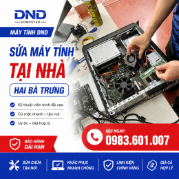 Sửa Máy Tính Tại Nhà Hai Bà Trưng Uy Tín – Có Mặt Nhanh Sau 30 Phút
