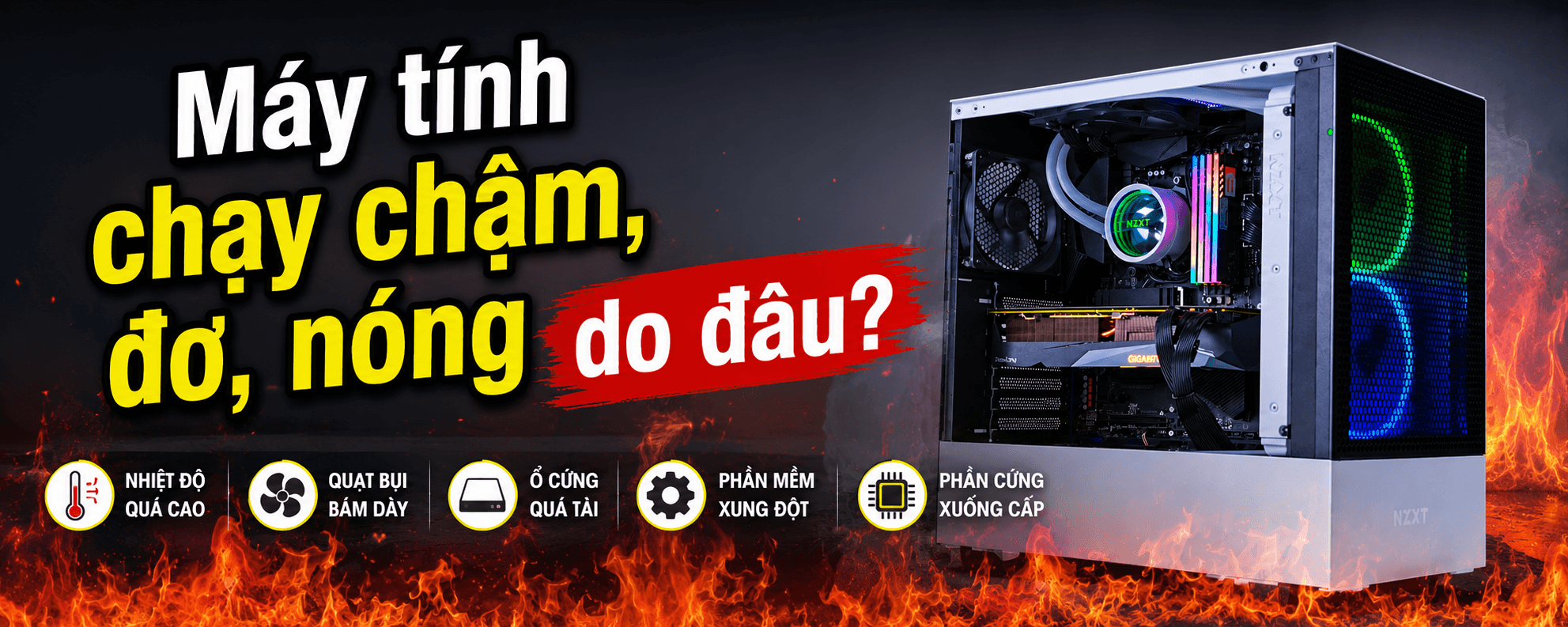 Máy tính chạy chậm do bụi bẩn lâu ngày