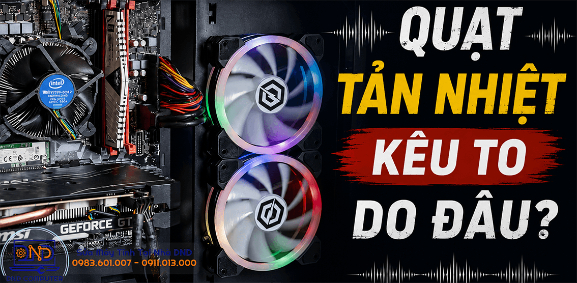 Quạt tản nhiệt k&ecirc;u to