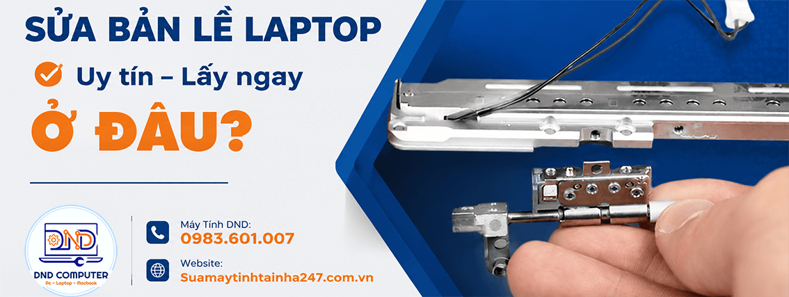 SỬa bản lề laptop uy tín Hà Nội