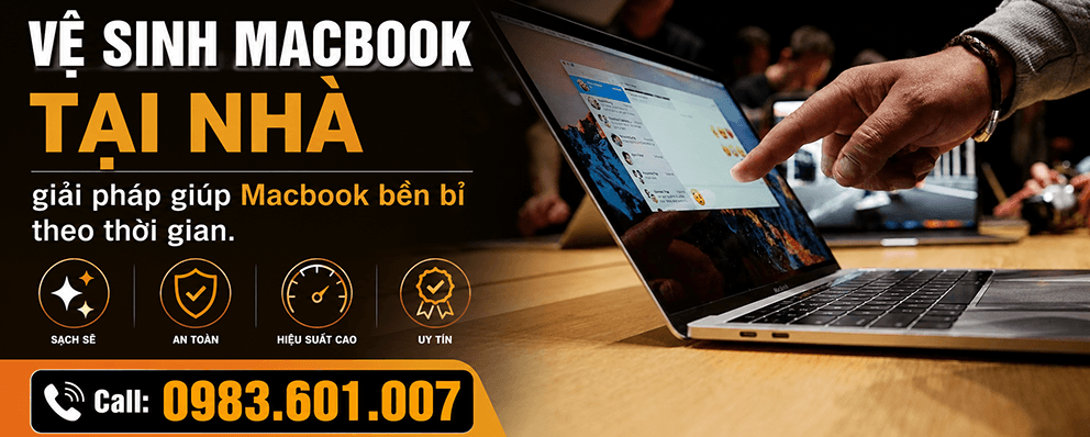Dịch vụ vệ sinh Macbook tại nhà Hà Nội