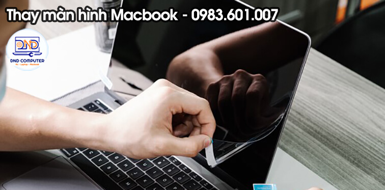 B&aacute;o gi&aacute; thay m&agrave;n h&igrave;nh Macbook