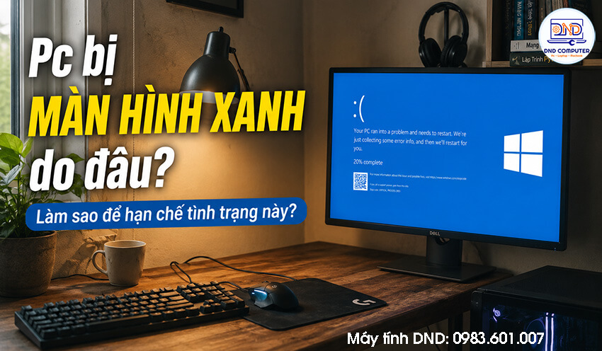 Pc bị màn hình xanh