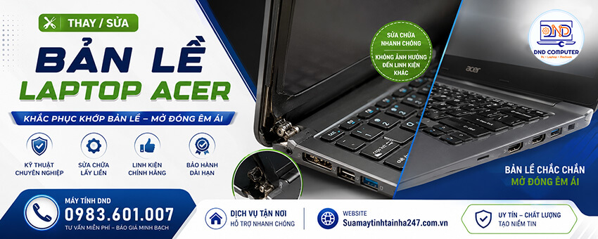 Thay bản lề laptop Acer, sửa bản lề laptop Acer