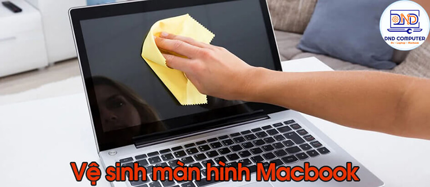 Vệ sinh Màn hình macbook